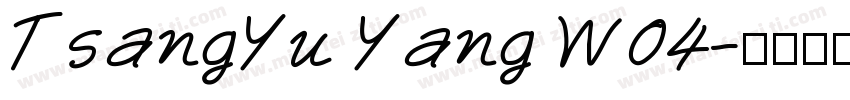 TsangYu Yang W04字体转换